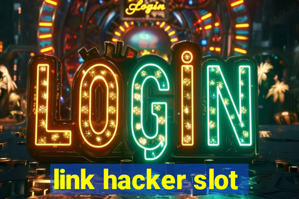 link hacker slot