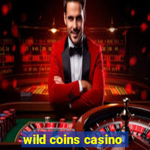 wild coins casino