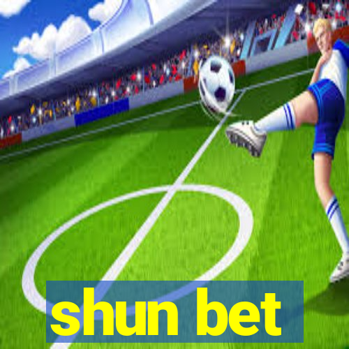 shun bet