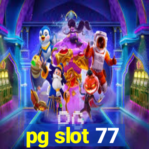 pg slot 77