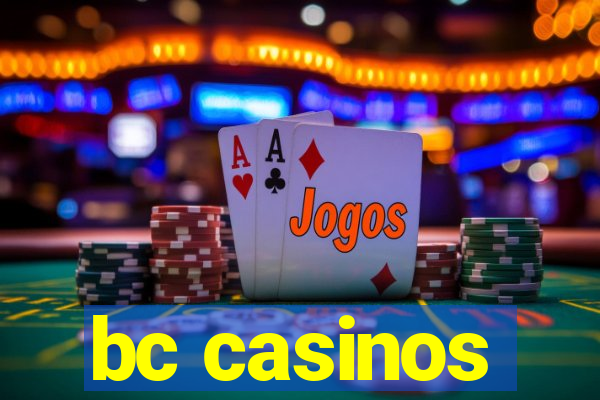 bc casinos