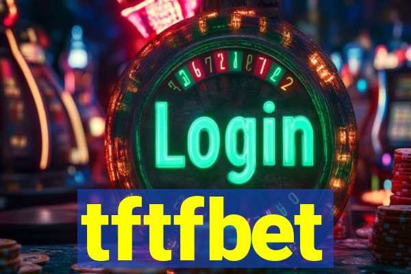 tftfbet