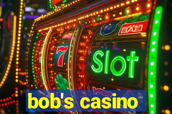 bob's casino