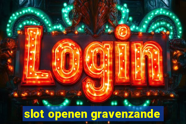 slot openen gravenzande