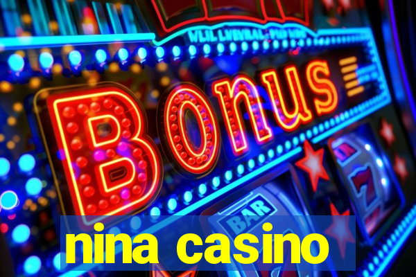 nina casino