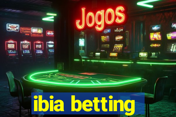 ibia betting