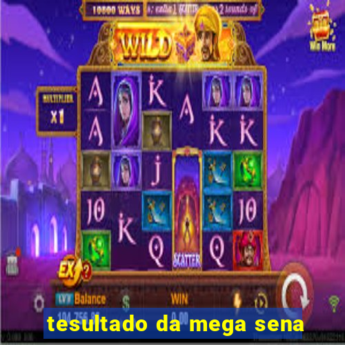 tesultado da mega sena