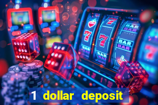 1 dollar deposit casino free spins