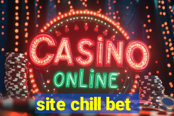 site chill bet