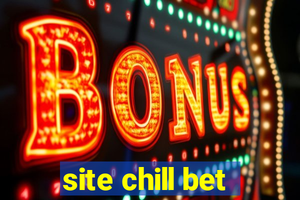 site chill bet