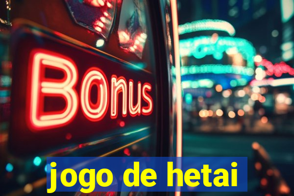 jogo de hetai