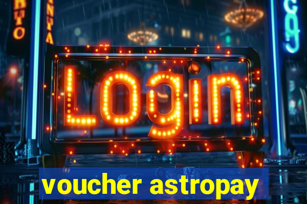 voucher astropay