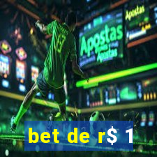 bet de r$ 1