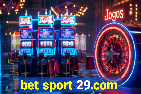 bet sport 29.com