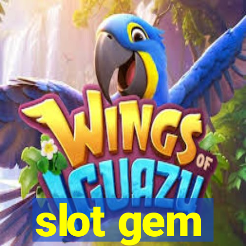 slot gem