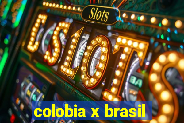 colobia x brasil