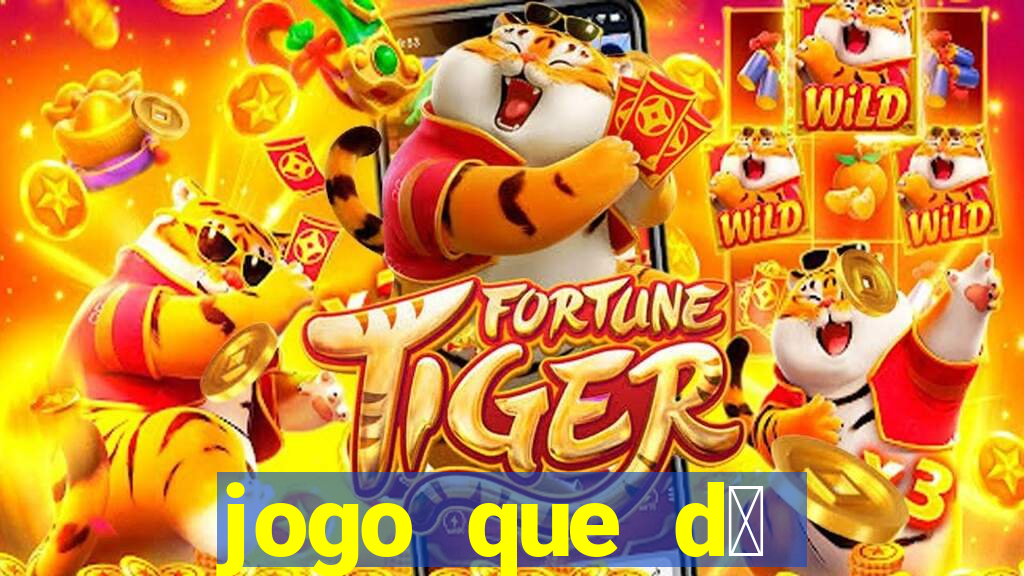 jogo que d谩 dinheiro sem depositar