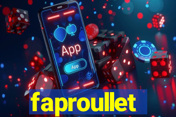 faproullet