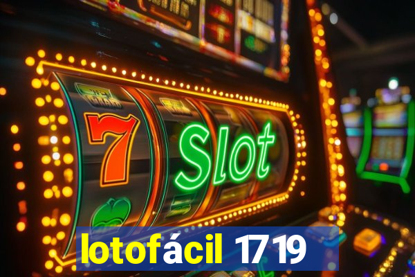 lotofácil 1719