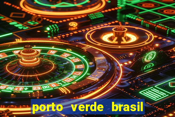 porto verde brasil onde fica