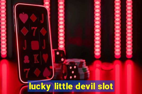 lucky little devil slot