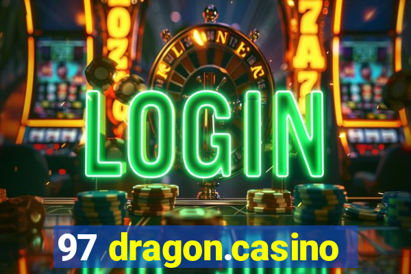 97 dragon.casino