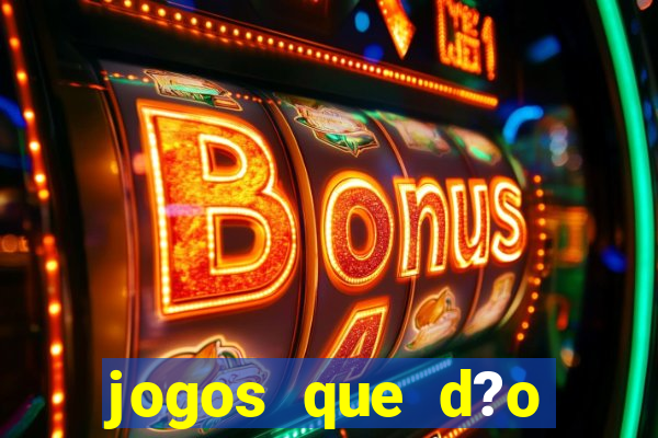 jogos que d?o bonus no cadastro