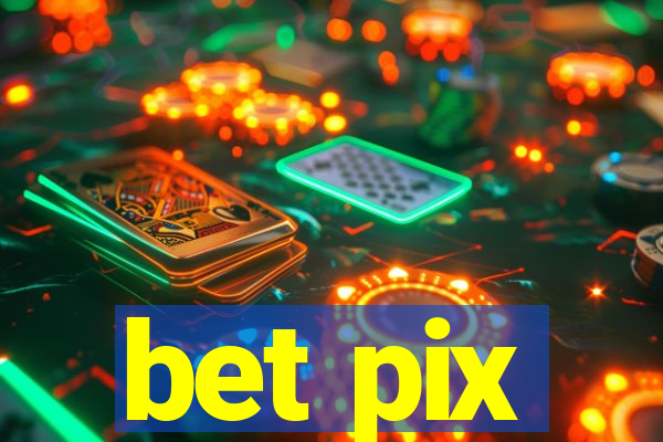 bet pix