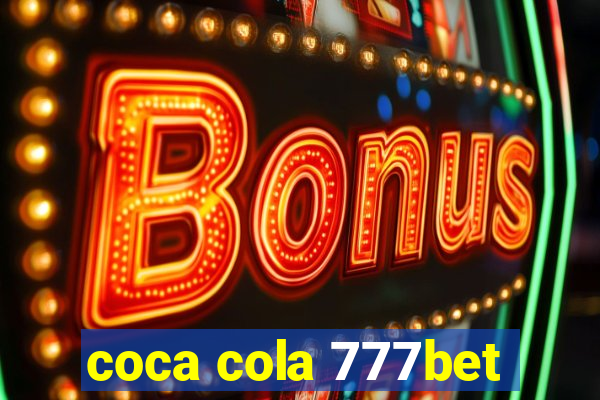 coca cola 777bet