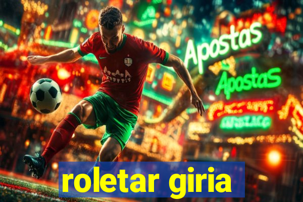 roletar giria