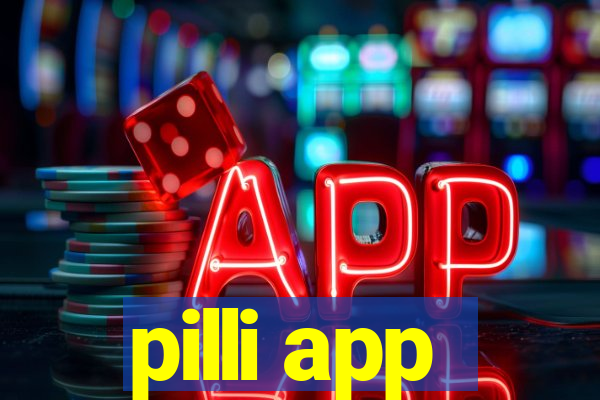 pilli app