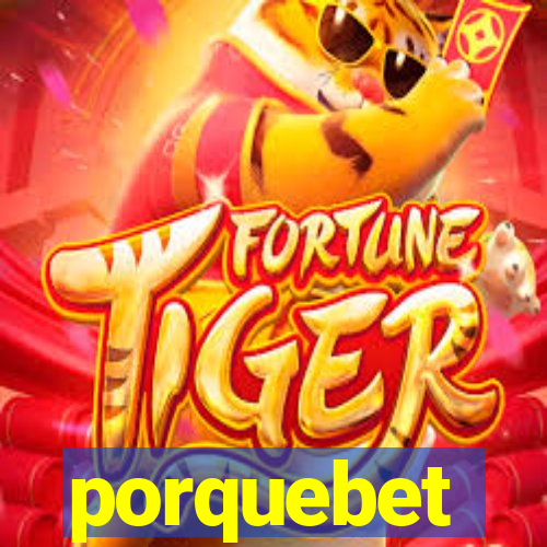 porquebet