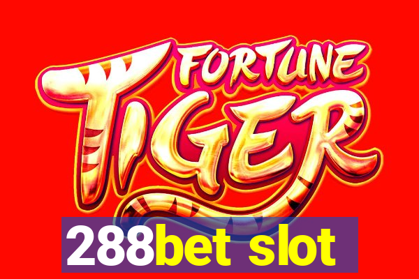 288bet slot