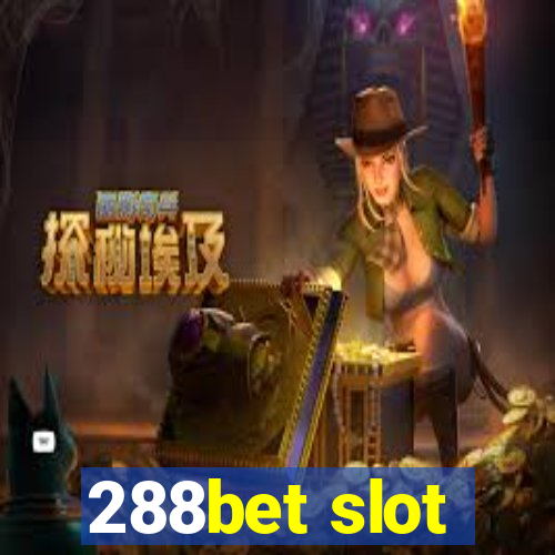 288bet slot