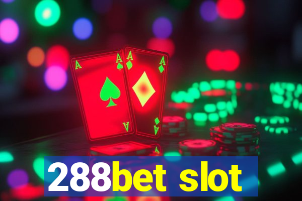 288bet slot