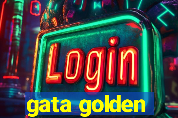 gata golden