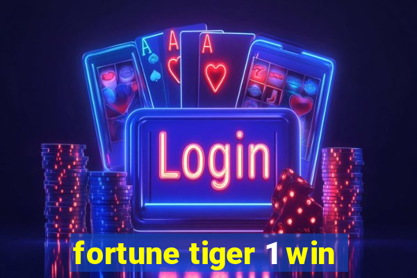 fortune tiger 1 win