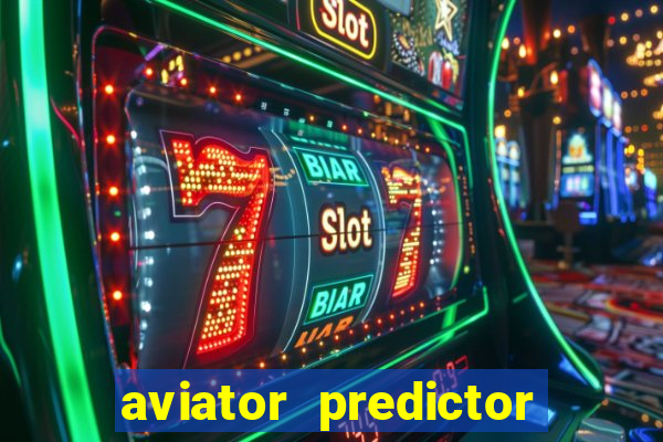 aviator predictor premium apk download