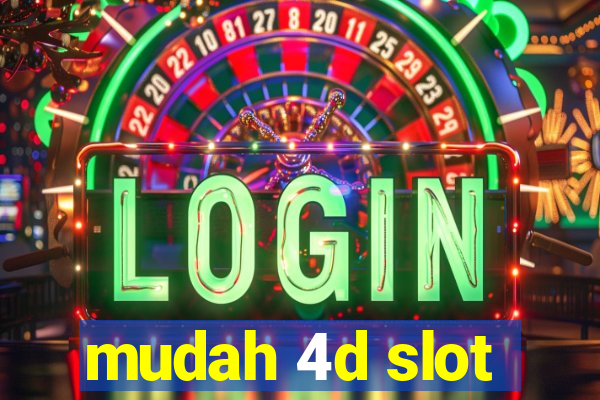 mudah 4d slot