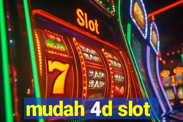 mudah 4d slot