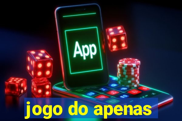 jogo do apenas