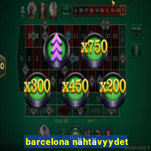 barcelona nähtävyydet