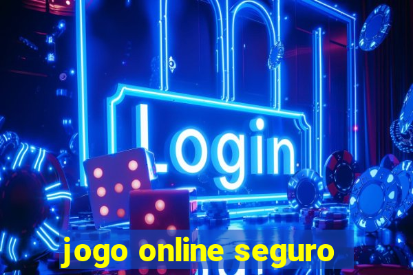 jogo online seguro