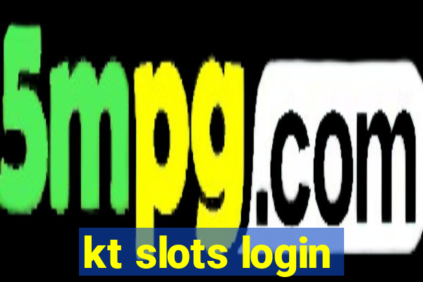 kt slots login