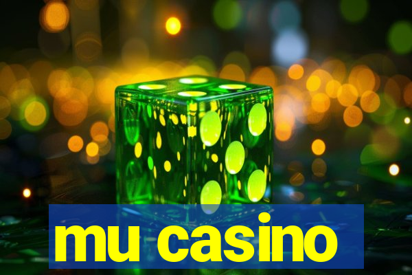 mu casino