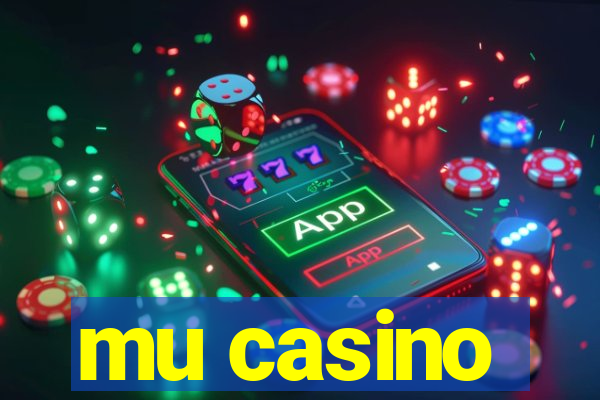 mu casino