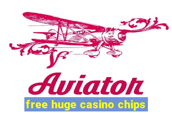 free huge casino chips