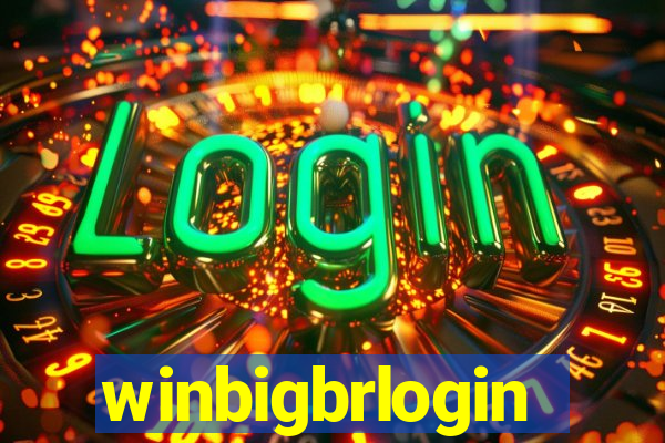 winbigbrlogin