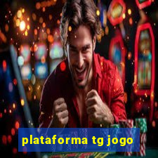 plataforma tg jogo