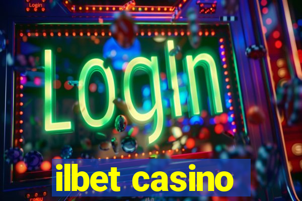 ilbet casino